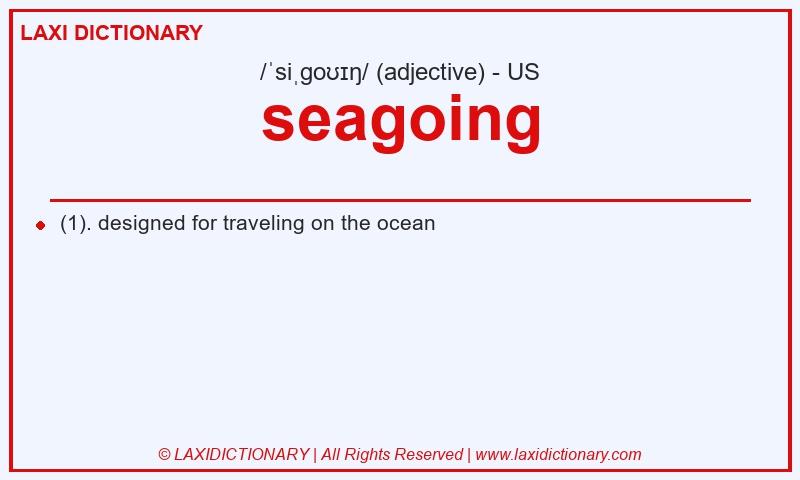 Definition seagoing in American English