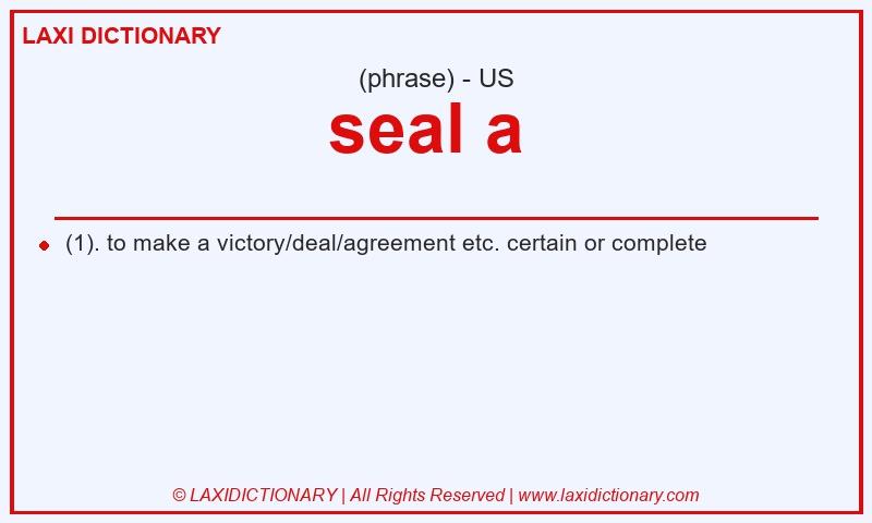 Definition seal a in American English