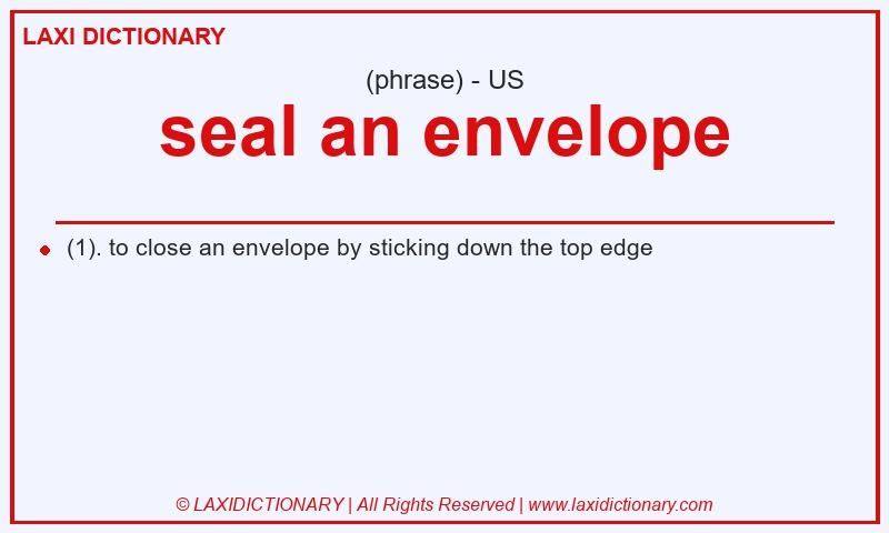Definition seal an envelope in American English