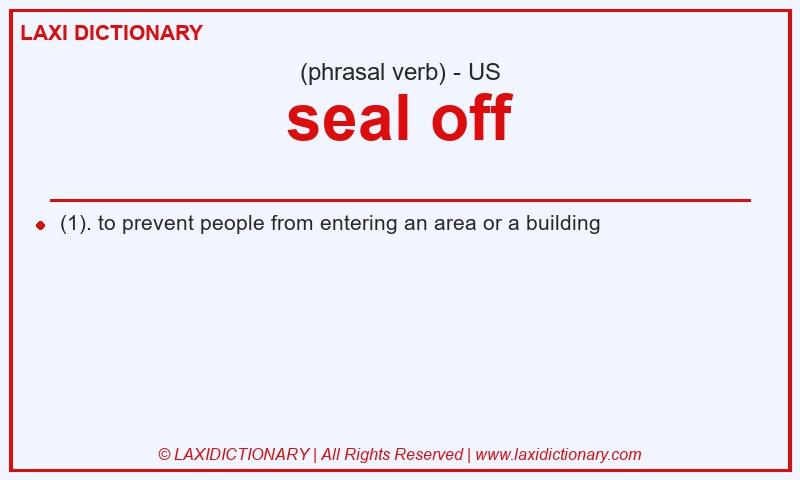 Definition seal off in American English