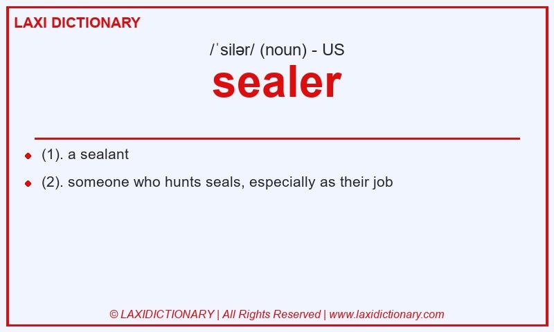 Definition sealer in American English