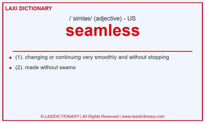 Definition seamless in American English