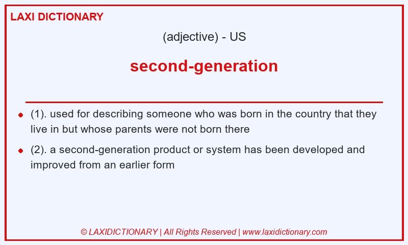 Definition second-generation in American English