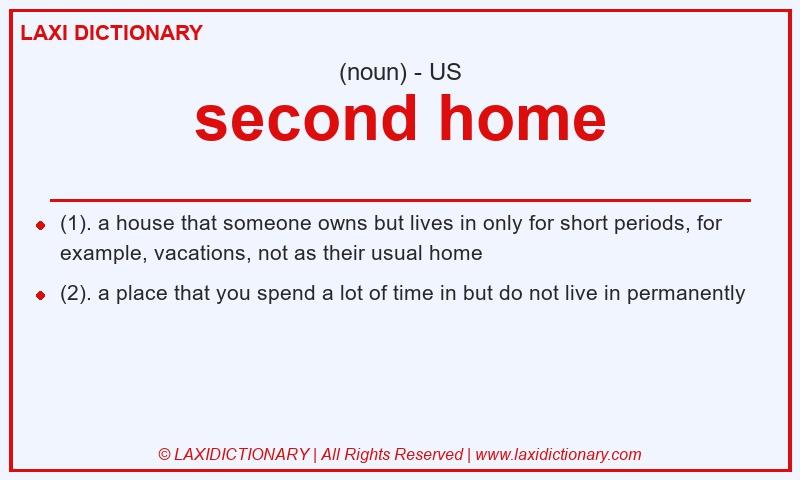 Definition second home in American English