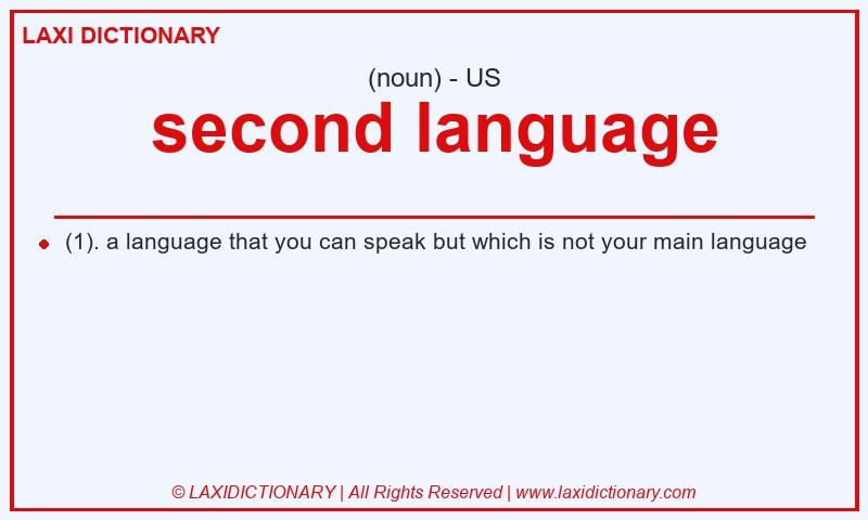 Definition second language in American English