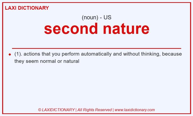 Definition second nature in American English