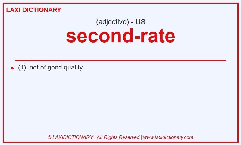 Definition second-rate in American English