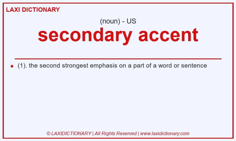 Definition secondary accent in American English