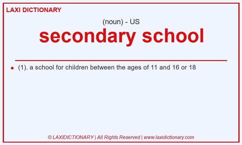 Definition secondary school in American English