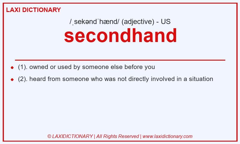 Definition secondhand in American English