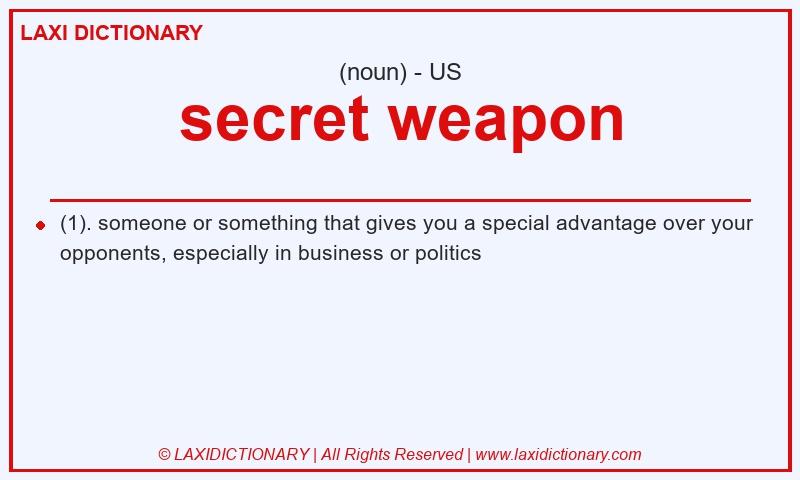 Definition secret weapon in American English
