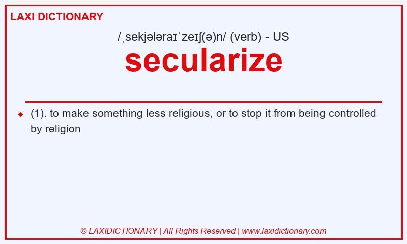 Definition secularize in American English