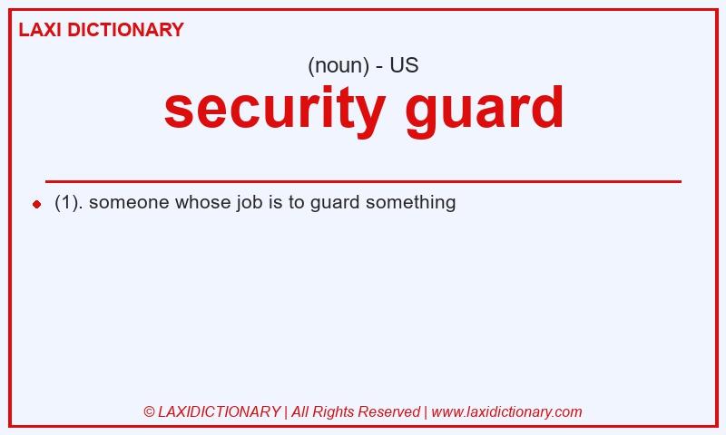 Definition security guard in American English