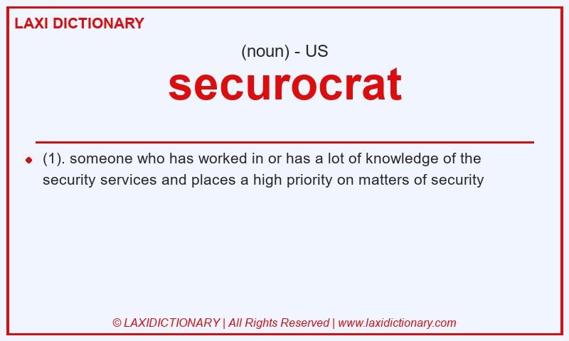 Definition securocrat in American English