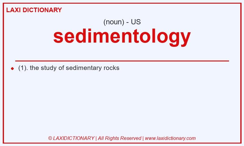 Definition sedimentology in American English