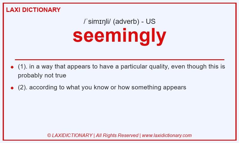 Definition seemingly in American English