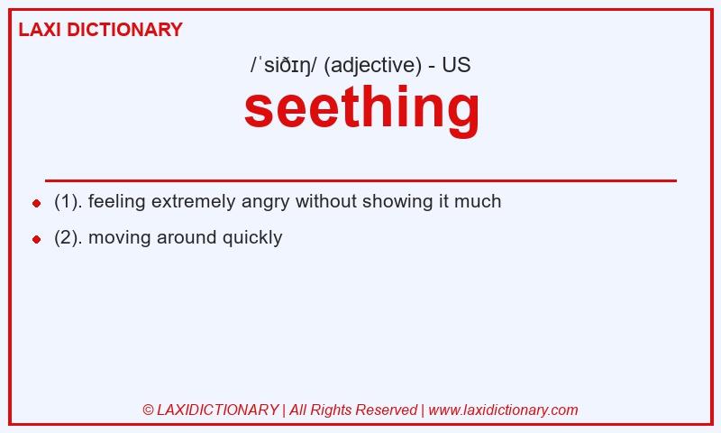 Definition seething in American English