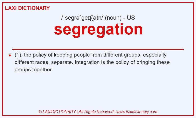 Definition segregation in American English