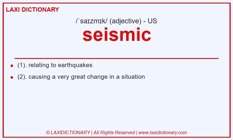 Definition seismic in American English
