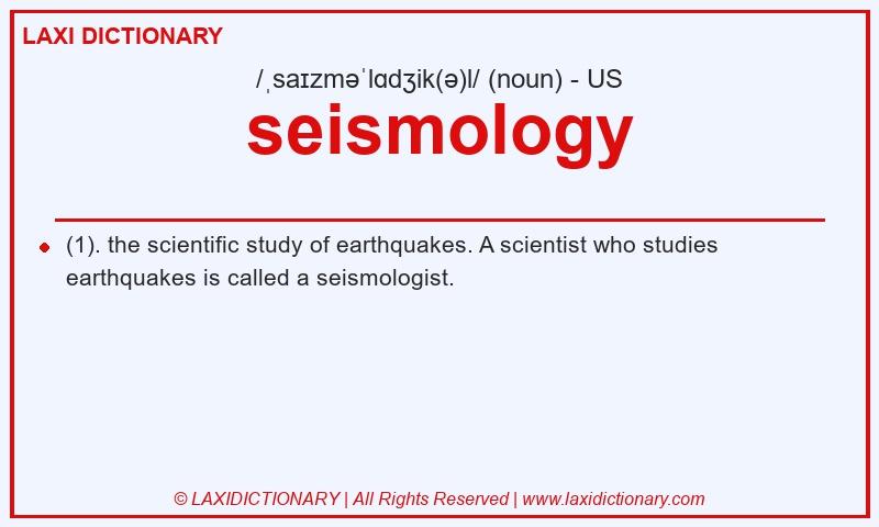 Definition seismology in American English
