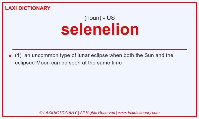 Definition selenelion in American English
