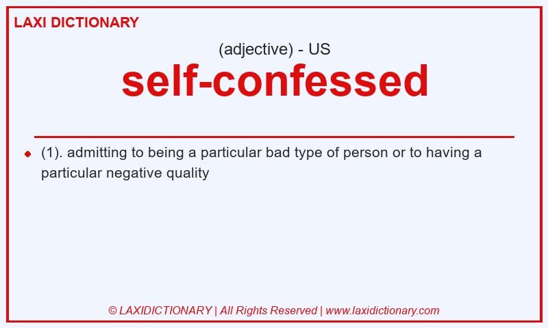 Definition self-confessed in American English