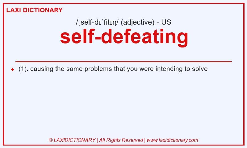 Definition self-defeating in American English