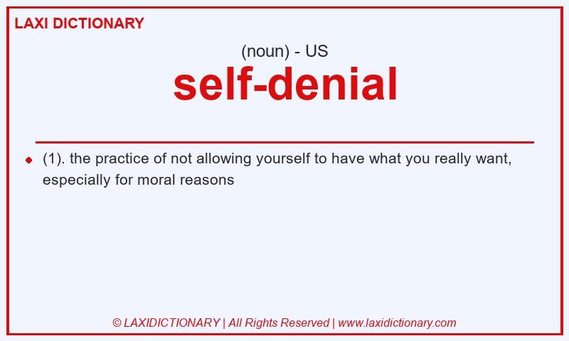 Definition self-denial in American English