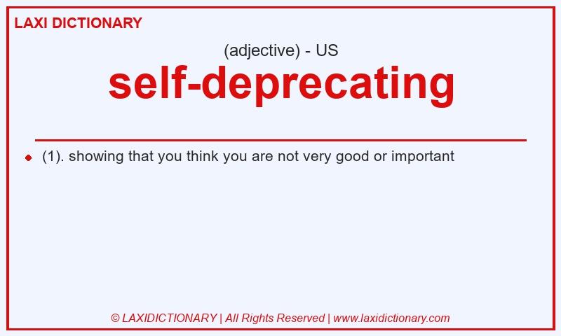 Definition self-deprecating in American English