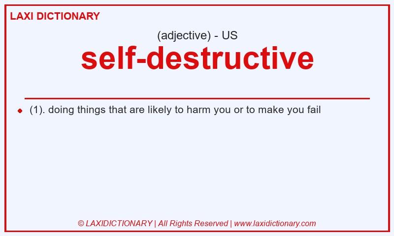 Definition self-destructive in American English