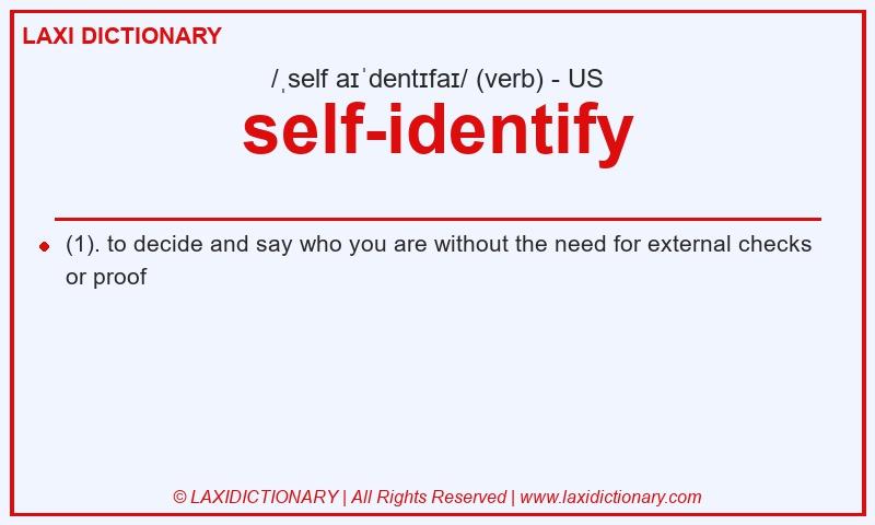 Definition self-identify in American English