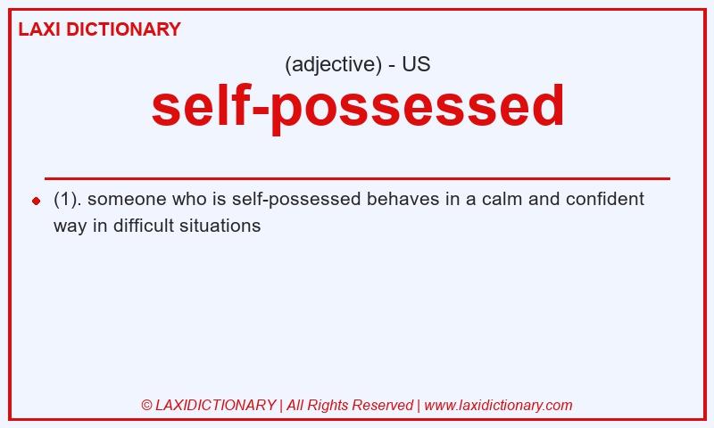 Definition self-possessed in American English
