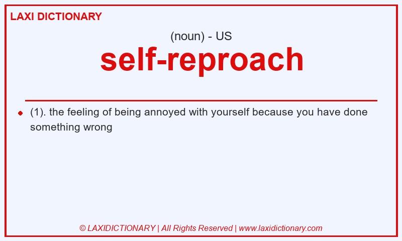 Definition self-reproach in American English