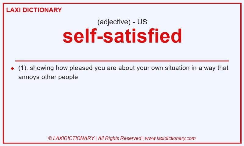 Definition self-satisfied in American English