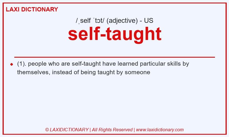 Definition self-taught in American English