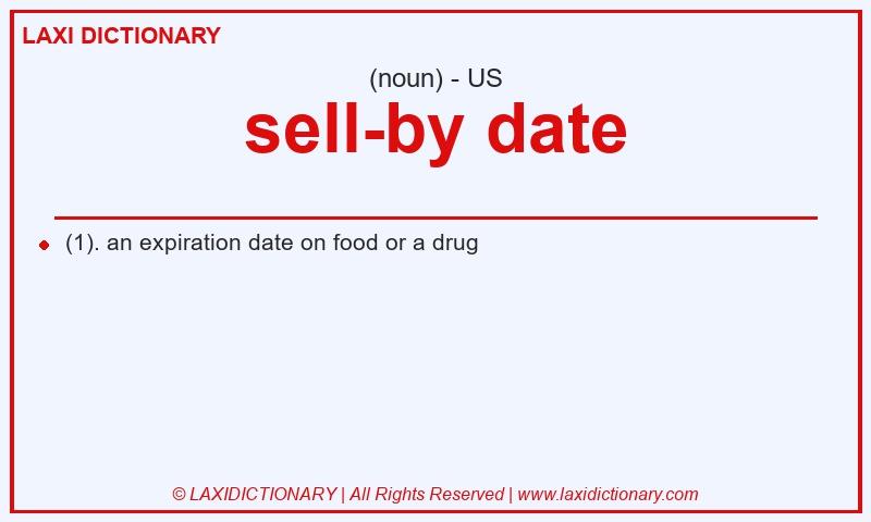 Definition sell-by date in American English