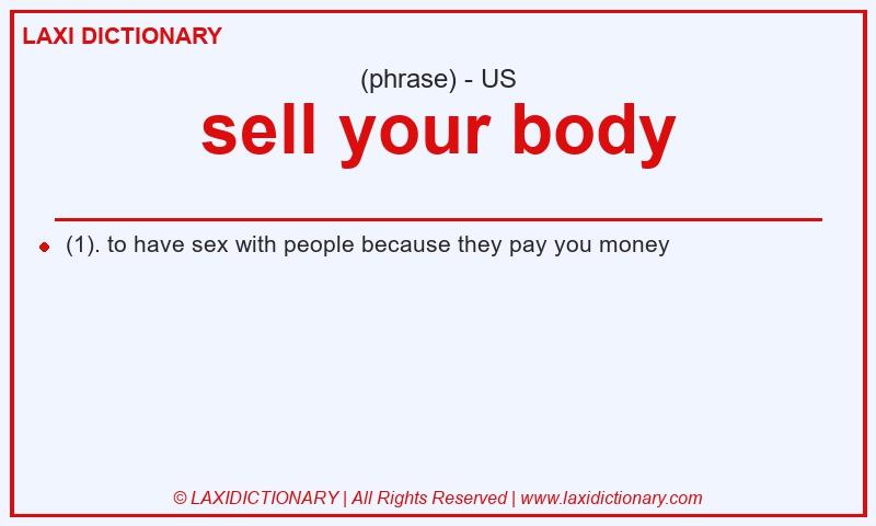 Definition sell your body in American English