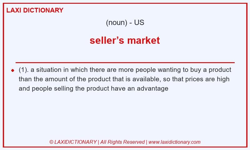 Definition seller’s market in American English