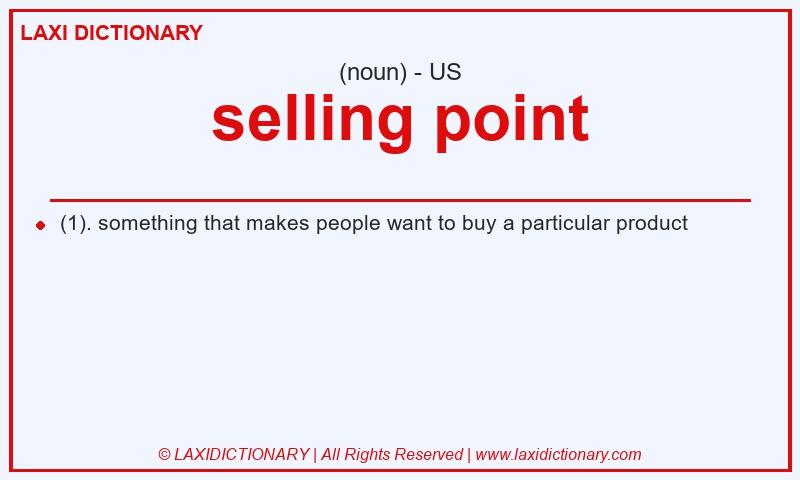 Definition selling point in American English