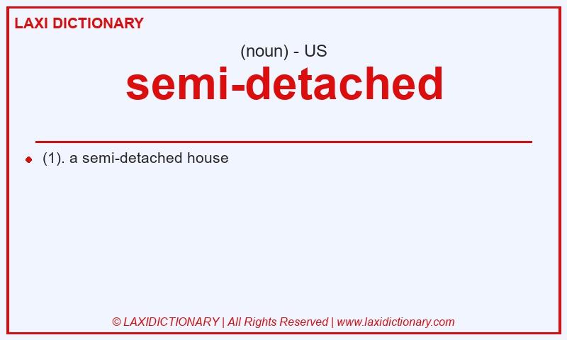 Definition semi-detached in American English