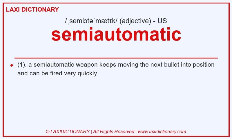Definition semiautomatic in American English