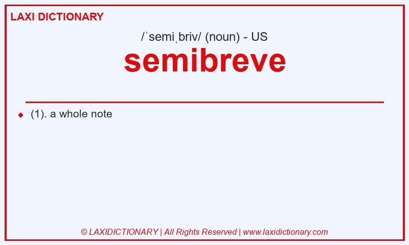Definition semibreve in American English