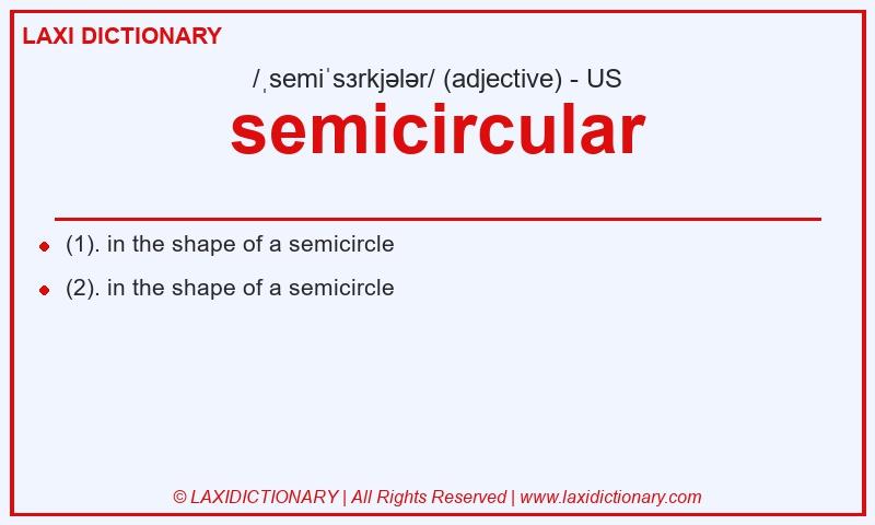 Definition semicircular in American English