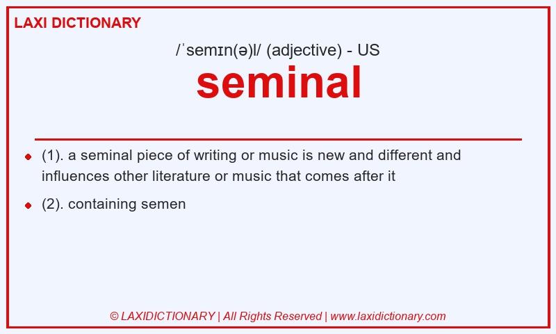 Definition seminal in American English