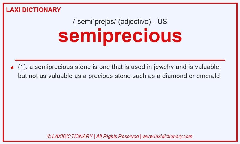 Definition semiprecious in American English