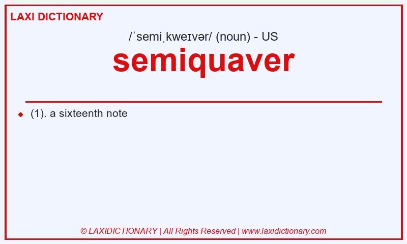 Definition semiquaver in American English