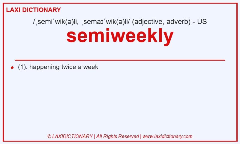 Definition semiweekly in American English