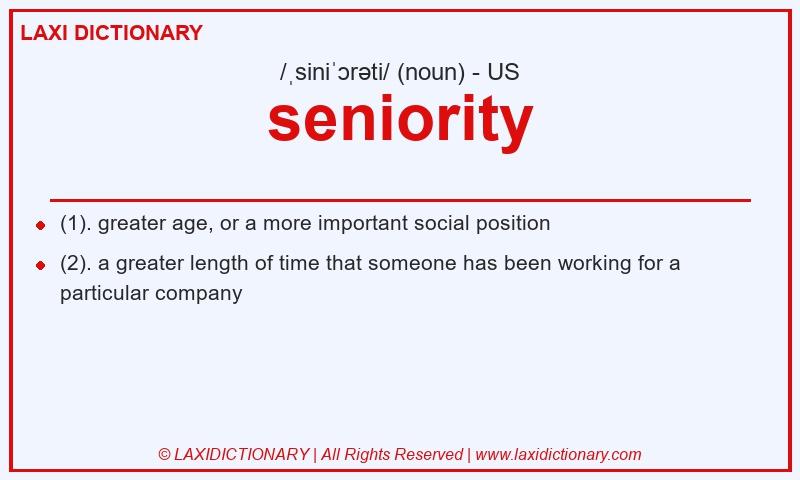 Definition seniority in American English