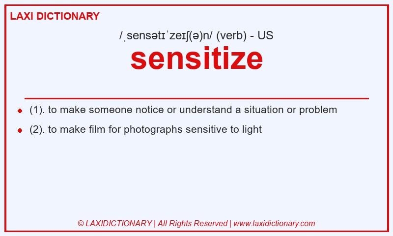 Definition sensitize in American English