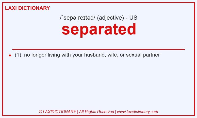 Definition separated in American English